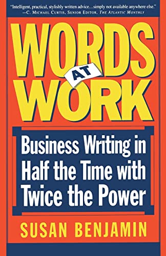 Imagen de archivo de Words At Work: Business Writing In Half The Time With Twice The Power a la venta por BooksRun