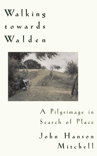 Imagen de archivo de Walking Towards Walden : A Pilgrimage in Search of Place a la venta por Better World Books