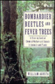 Imagen de archivo de Bombardier Beetles and Fever Trees: A Close-Up Look at Chemical Warfare and Signals in Animals and Plants a la venta por ThriftBooks-Atlanta