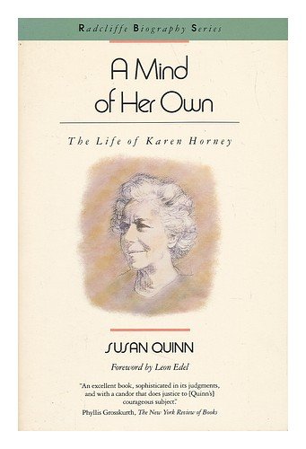 9780201155730: A Mind of Her Own: The Life of Karen Horney (Radcliffe Biography Series)