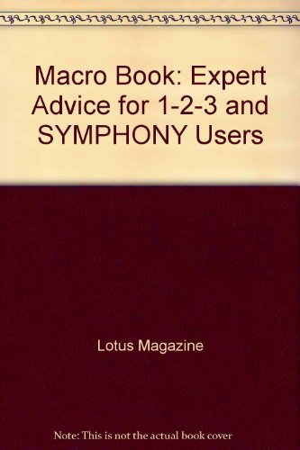 9780201156652: Lotus Magazine: The Macro Book : Expert Advise for 1-2-3 and Symphony Users