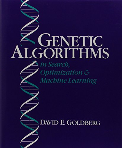 9780201157673: Genetic Algorithms in Search, Optimization, and Machine Learning