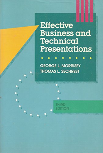 Stock image for Effective Business and Technical Presentations [May 01, 1987] Morrisey, Georg. for sale by Sperry Books