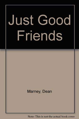 Stock image for Just Good Friends for sale by Hawking Books