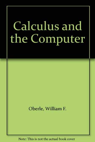 9780201159837: Calculus and the Computer