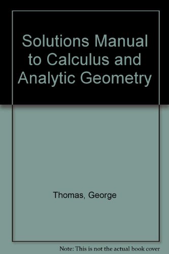 9780201163254: Solutions Manual to Calculus and Analytic Geometry