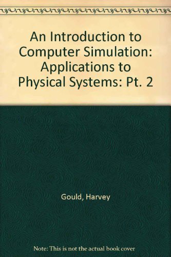 Beispielbild fr An Introduction to Computer Simulation Methods Applications to Physical Systems: Part II zum Verkauf von HPB-Red