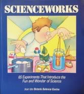 Stock image for Scienceworks: 65 Experiments That Introduce the Fun and Wonder of Science for sale by 2Vbooks