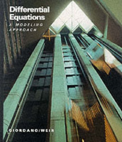 Differential Equations: A Modeling Approach (9780201172089) by Giordano, Frank R.; Weir, Maurice