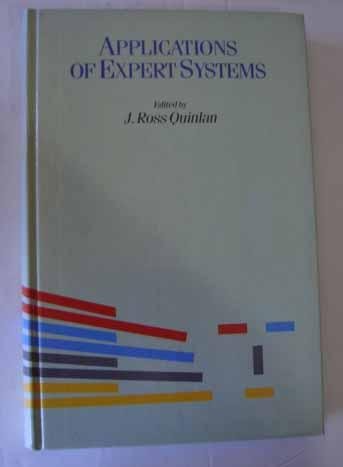 9780201174496: Applications of Expert Systems: Based on the Proceedings of the Second Australian Conference: v. 1