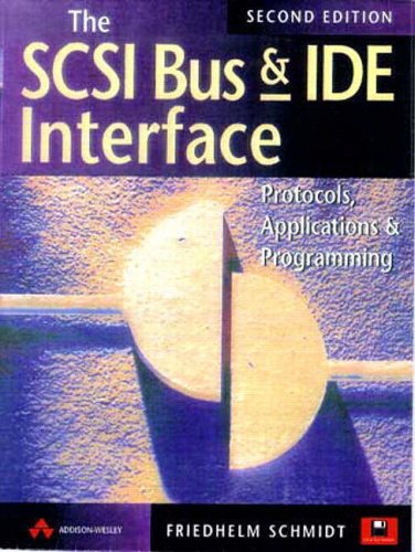 9780201175141: The SCSI Bus and Ide Interface: Protocals, Applications and Programming