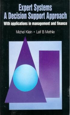 Beispielbild fr Expert Systems: A Decision Support Approach With Applications in Management and Finance (The Insight Series in Artificial Intelligence) zum Verkauf von Anybook.com