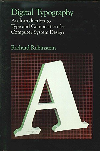 Stock image for Digital Typography: An Introduction to Type and Composition for Computer System Design for sale by HPB-Red