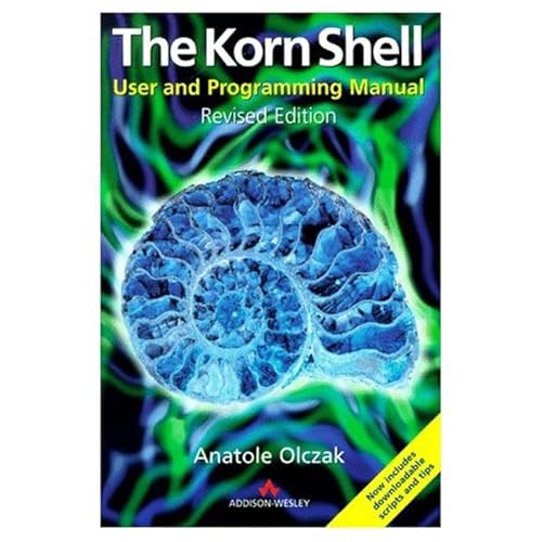 Stock image for The KornShell : User and Programming Manual for sale by Better World Books