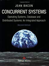 9780201177671: Concurrent Systems: Operating Systems, Database and Distributed Systems - An Integrated Approach (International Computer Science Series)
