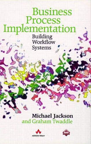 Stock image for Business Process Implementation : Building Workflow Systems for sale by Better World Books