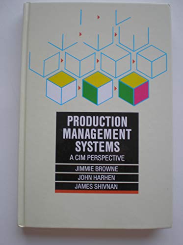 Imagen de archivo de Production Management Systems: A Cim Perspective: Computer Integrated Manufacturing Perspective a la venta por NEPO UG