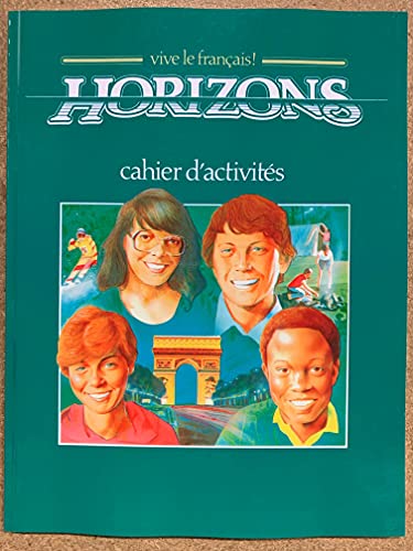 Beispielbild fr Horizons (3) (Vive le francais]) Cahier zum Verkauf von Textbook Pro