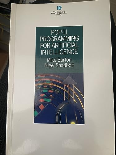 Pop-11 Programming for Artificial Intelligence (International Computer Science Series) (9780201180497) by Burton, Mike; Shadbolt, Nigel