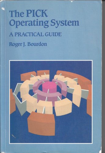 Imagen de archivo de The Pick Operating System: A Practical Guide a la venta por HPB-Red