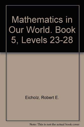 Beispielbild fr Mathematics in Our World: Book Five zum Verkauf von ThriftBooks-Dallas