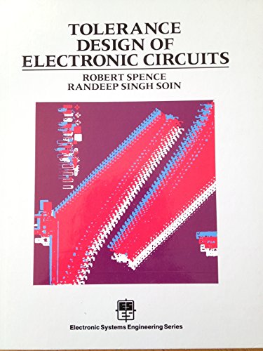 Stock image for Tolerance Design of Electronic Circuits (Electronic Systems Engineering Series) for sale by BooksRun