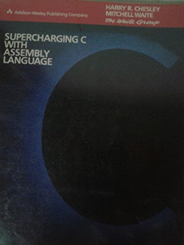 9780201183498: Supercharging C. with Assembly Language