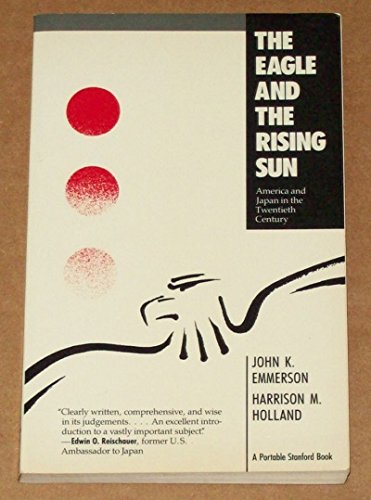 Stock image for The Eagle And The Rising Sun: America And Japan In The Twentieth Century for sale by HPB Inc.