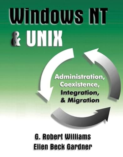 9780201185362: Windows Nt & Unix: Administration, Coexistence, Integration & Migration