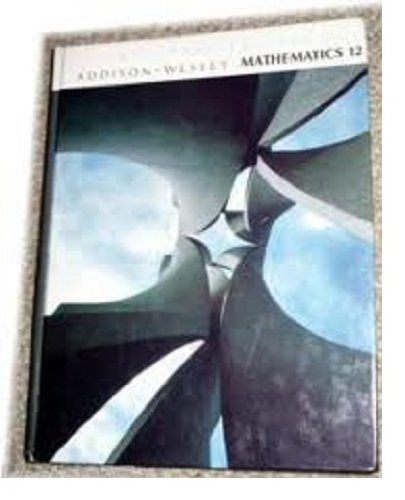 Stock image for Addison Wesley MATHEMATICS 12 / Brendan Kelly / Atkinson / Alexander for sale by Better World Books