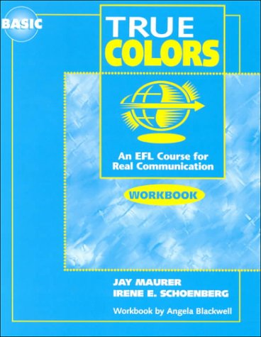 Imagen de archivo de True Colors: An EFL Course for Real Communication, Basic Level Workbook a la venta por St Vincent de Paul of Lane County