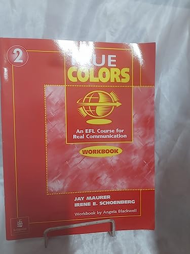 True Colors 2 Workbook: An EFL Course for Real Communication (9780201186369) by Jay Maurer; Irene E. Schoenberg; Angela Blackwell