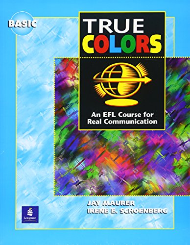 Stock image for True Colors: An EFL Course for Real Communication, Basic Level for sale by Irish Booksellers