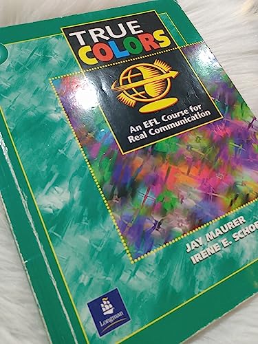 Imagen de archivo de True Colors: An EFL Course for Real Communication (Level 3 Student Book) a la venta por Zoom Books Company