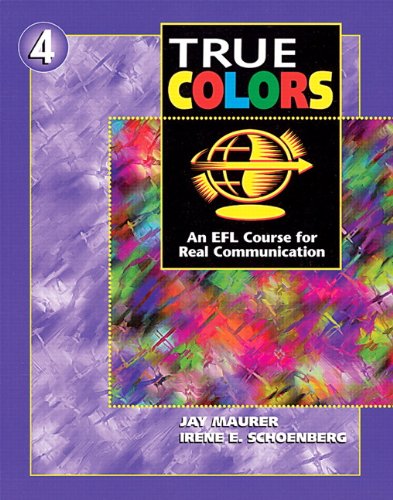 Beispielbild fr True Colors: An EFL Course for Real CMaurer, Jay; Schoenberg, Irene E zum Verkauf von Iridium_Books