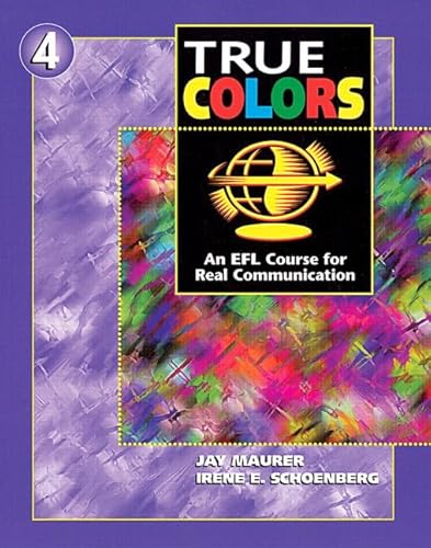 Imagen de archivo de True Colors: An EFL Course for Real CMaurer, Jay; Schoenberg, Irene E a la venta por Iridium_Books