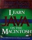 Learn Java(TM) on the Macintosh (9780201191578) by Boone, Barry; Mark, Dave