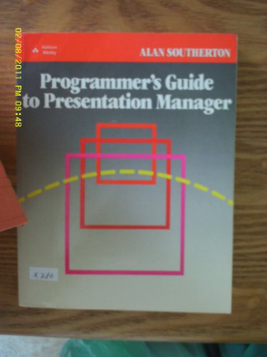 Programmer's Guide to Presentation Manager (9780201194401) by Southerton, Alan
