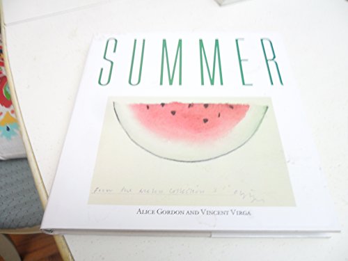 Stock image for Summer : Thirty-Seven of America's Best-Loved Writers Celebrate Summer in a Lavishly Illustrated Collection of Original Memoirs, Essays, and Poems for sale by Better World Books