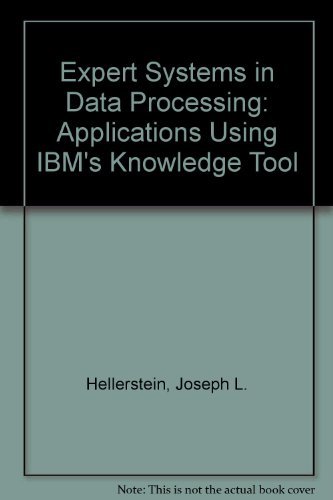 Stock image for Expert Systems in Data Processing: Applications Using IBM's Knowledge Tool for sale by HPB-Red