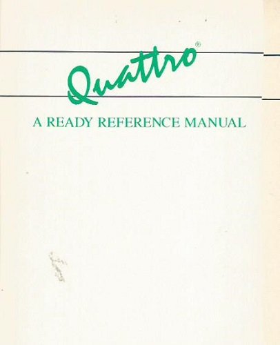 Beispielbild fr Quattro: A Ready Reference Manual zum Verkauf von Lot O'Books