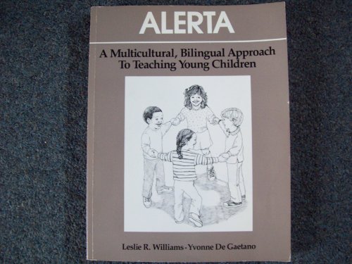 Stock image for Alerta : A Multicultural, Bilingual Approach to Teaching Young Children for sale by Better World Books
