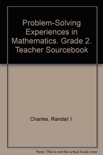 Teacher Sourcebook (Problem-Solving Experiences in Mathematics, Grade 2) (9780201202359) by Randall Charles And Frank K Lester Jr.