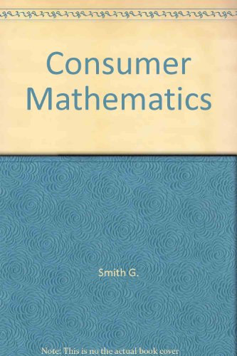 Consumer Mathematics (9780201206685) by Smith, Ronald Ted; Smith, G.