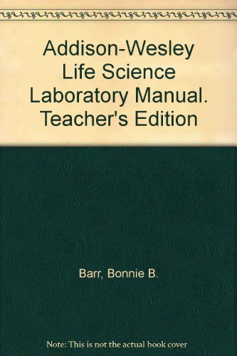 Stock image for Addison-Wesley Life Science Laboratory Manual. Teacher's Edition for sale by Wonder Book