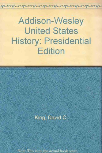 9780201209167: Addison-Wesley United States History: Presidential Edition