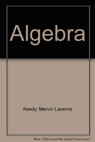 Algebra (9780201213225) by Keedy, Mervin Laverne