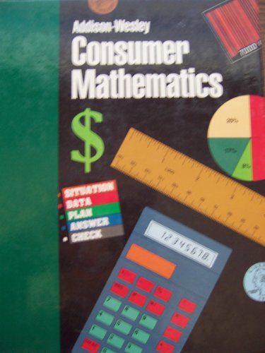 Addison Wesley Consumer Mathematics (9780201213287) by Smith, Stanley A.