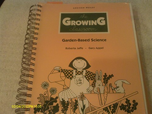 Stock image for The Growing Classroom for sale by ThriftBooks-Dallas