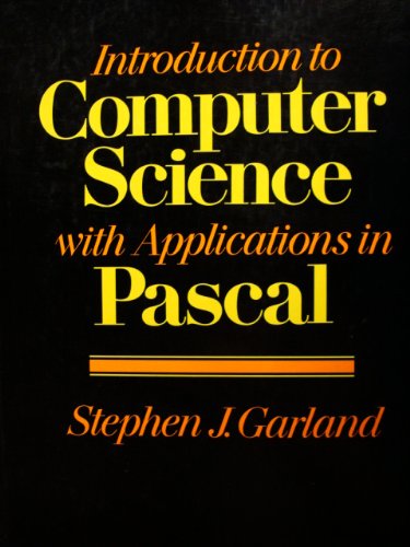 9780201216394: Introduction to Computer Science with Applications in Pascal